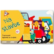 Tvarované leporelo so zvukmi Na stavbe - 