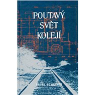 Poutavý svět kolejí - 