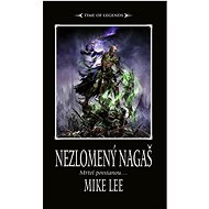 Nezlomený Nagaš: Mrtví povstanou... - Mike Lee