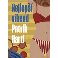Nejlepší víkend - Patrik Hartl