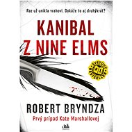 Kanibal z Nine Elms: Prvý prípad Kate Marshallovej - Robert Bryndza