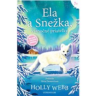 Ela a Snežka, vianočné priateľky - Holly Webb