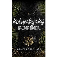 Kolumbijský Bordel - Mon CouCou  Mon CouCou