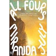 All Fours: A Novel - 