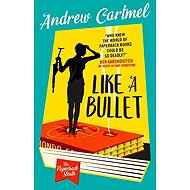 The Paperback Sleuth - Like a Bullet - 