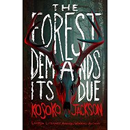 The Forest Demands Its Due - 