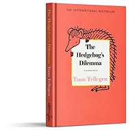 The Hedgehog's Dilemma - 