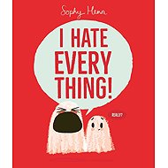 I Hate Everything - 