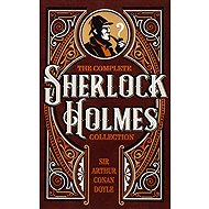 The Complete Sherlock Holmes Collection - 
