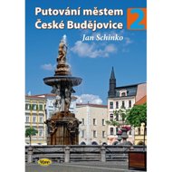 Putování městem České Budějovice - Jan Schinko