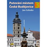 Putování městem České Budějovice - Jan Schinko