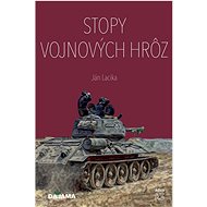 Stopy vojnových hrôz - Ján Lacika
