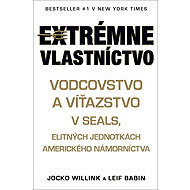 Extrémne vlastníctvo - Jocko Willink; Leif Babin