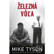 Železná vôľa - Mike Tyson