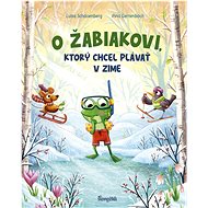 O žabiakovi, ktorý chcel plávať v zime - 