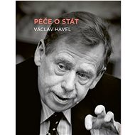 Péče o stát - Václav Havel