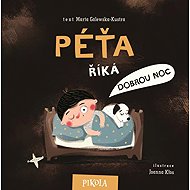 Péťa říká dobrou noc - Joanna Kłos; Marta Galewska-Kustra