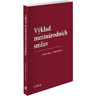 Výklad mezinárodních smluv - Alexander J. Bělohlávek