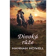 Divoká růže - Hannah Howell