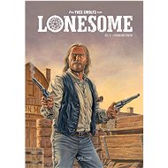 Lonesome 3: Pokrevní pouta - Yves Swolfs