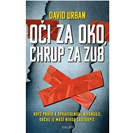 Oči za oko, chrup za zub - David Urban