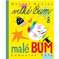 Veľké Bum a malé Bum - Daniel Hevier
