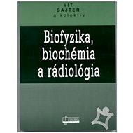 Biofyzika, biochémia a rádiológia - 