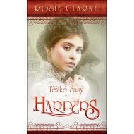 Těžké časy v Harpers - Rosie Clarke