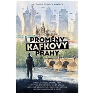 Proměny Kafkovy Prahy - 