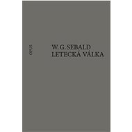 Letecká válka a literatura - W.G. Sebald