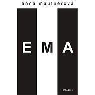Ema - Anna Mautnerová