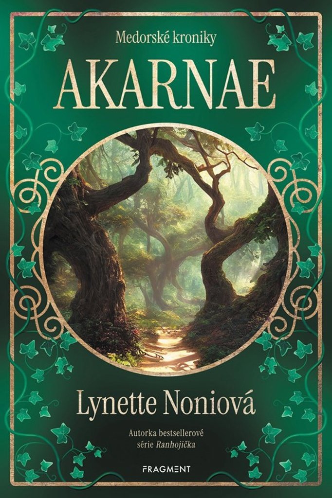 Medorské kroniky Akarnae - Lynette Noniová