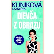 Dievča z obrazu - Katarína Kuniková