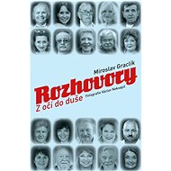 Rozhovory: Z očí do duše - Miroslav Graclík