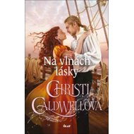 Na vlnách lásky - Christi Caldwellová