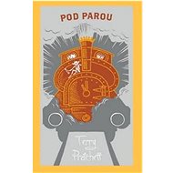 Pod parou - Terry Pratchett