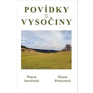 Povídky z Vysočiny - Vlasta Javořická; Vlasta Pittnerová