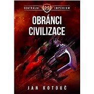 Obránci civilizace - Jan Kotouč