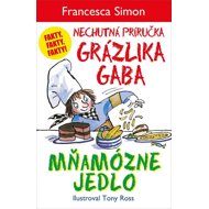 Mňamózne jedlo - Francesca Simon