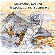 Krakonoš, pán hor - Petra Laurin; Jan Šebelka