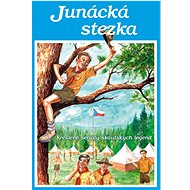 Junácká stezka: Kreslené seriály skautských legend - 
