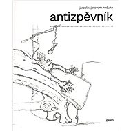 Antizpěvník - Jaroslav Jeroným Neduha