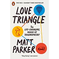 Love Triangle: The Life-changing Magic of Trigonometry - 