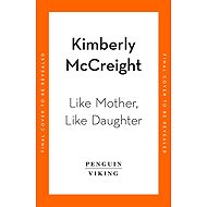 Like Mother, Like Daughter - 