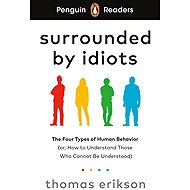 Penguin Readers Level 7: Surrounded by Idiots (ELT Graded Reader): Abridged Edition - 