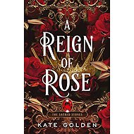 A Reign of Rose - 