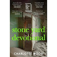 Stone Yard Devotional: Shortlisted for the Booker Prize 2024 - 