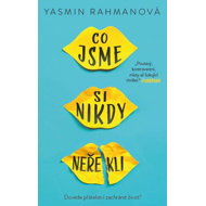 Co jsme si nikdy neřekli - Yasmin Rahman