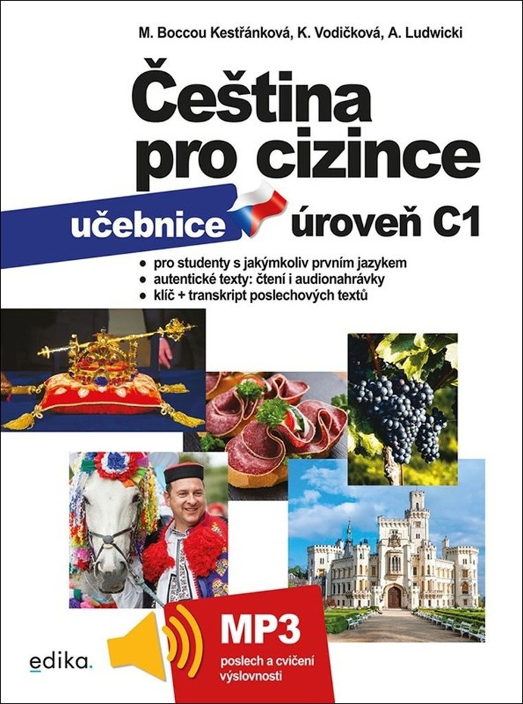 Čeština pro cizince C1: Učebnice - Marie Boccou Kestřánková; Kateřina Vodičková; Antoni Ludwicki  Marie Boccou Kestřánková; Kateřina Vodičková; Antoni Ludwicki