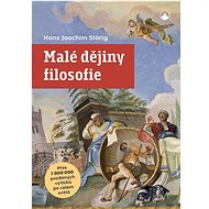 Malé dějiny filosofie - Hans Joachim Störig